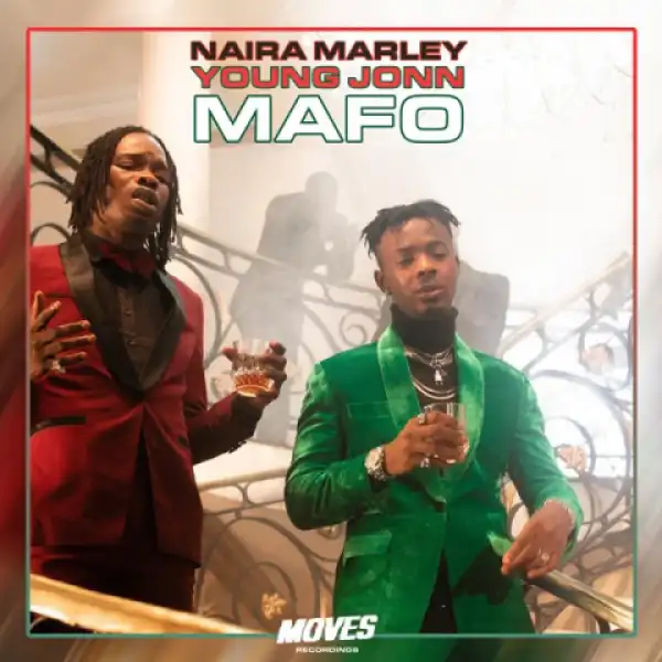 Naira Marley - Mafo Ft. Young John